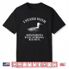 I Stand With Minnesota Support Local Shirt