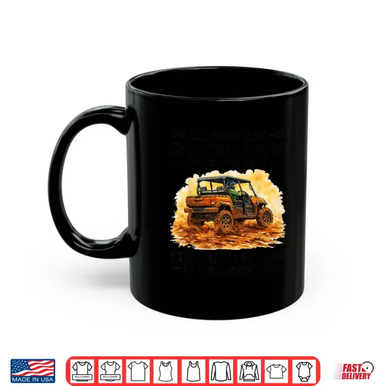 Mug Men Are Created Equal Still Ride Off Road In Their Seventies Shirt