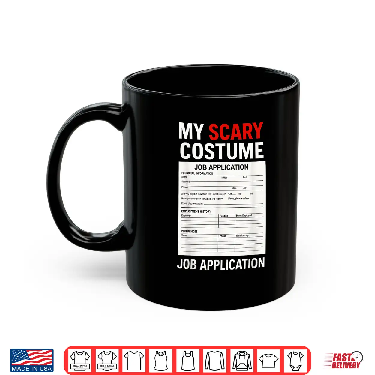 Job Application Scary Halloween Costume Trick Or Treat Shirt Job Application Scary Halloween Costume Trick Or Treat Shirt