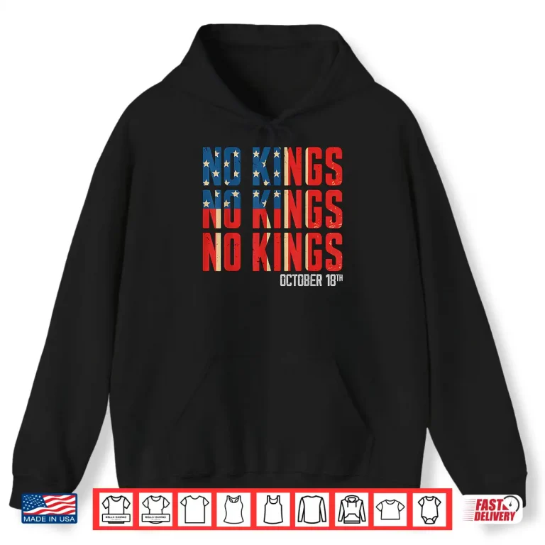 Hoodie No Kings October 18 Shirt 1