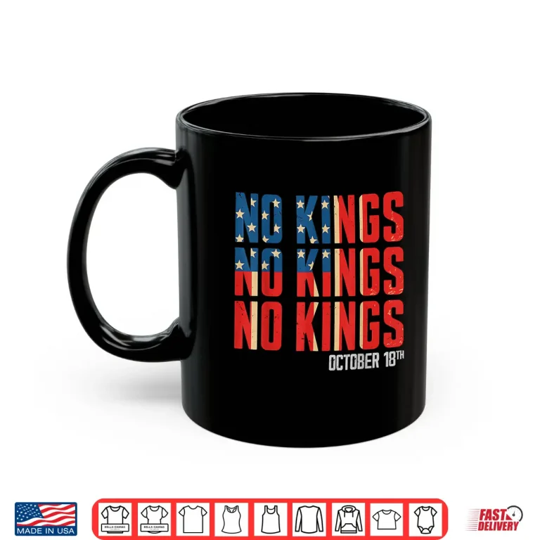 Mug No Kings October 18 Shirt 1