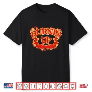 Burnin Up Flames Vintage Shirt