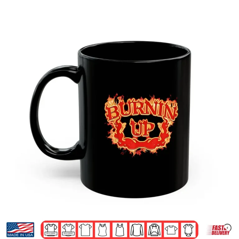 Mug Burnin Up Flames Vintage Shirt