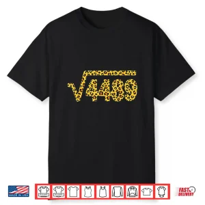 Leopard Pattern Meme Square Root 4489 Slang Math Teacher Shirt