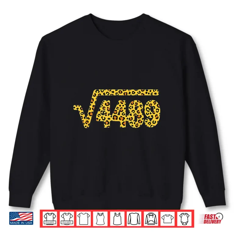 Leopard Pattern Meme Square Root 4489 Slang Math Teacher Shirt 2 Sweatshirt Leopard Pattern Meme Square Root 4489 Slang Math Teacher Shirt