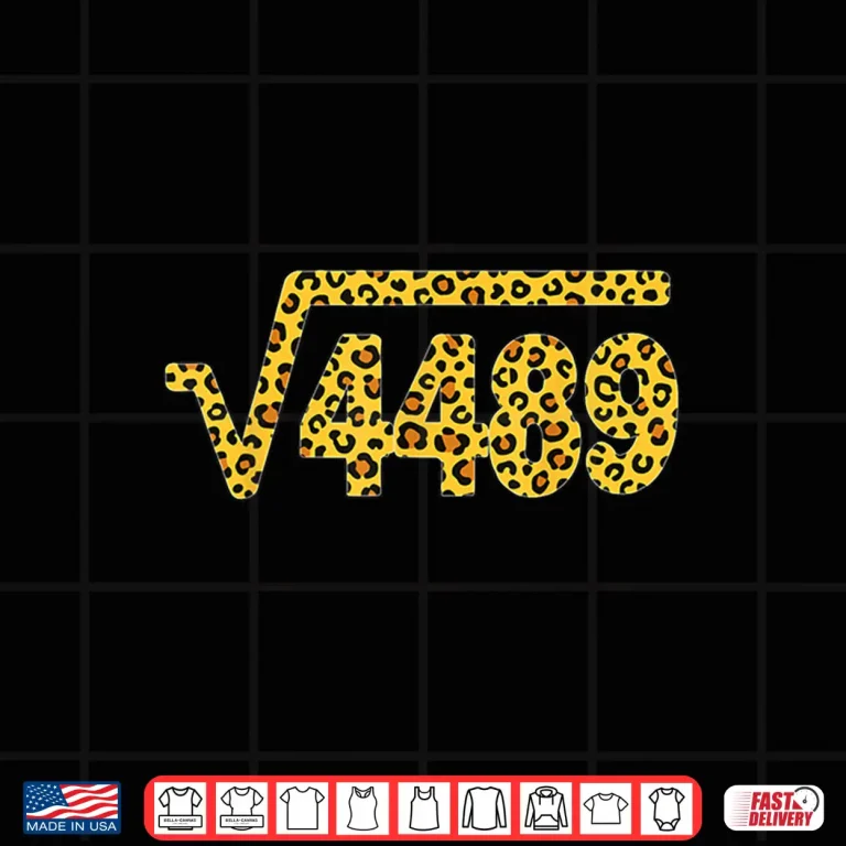 Leopard Pattern Meme Square Root 4489 Slang Math Teacher Shirt 4 Design Leopard Pattern Meme Square Root 4489 Slang Math Teacher Shirt