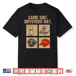 Same Shit Different Hat Retro Vintage Funny Shirt