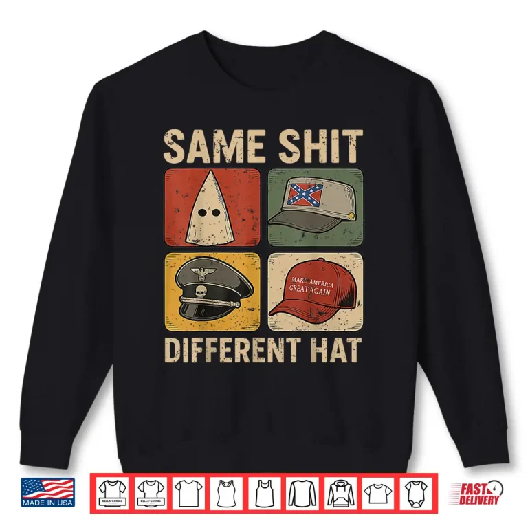 Same Shit Different Hat Retro Vintage Shirt 2 Sweatshirt Same Shit Different Hat Retro Vintage Shirt