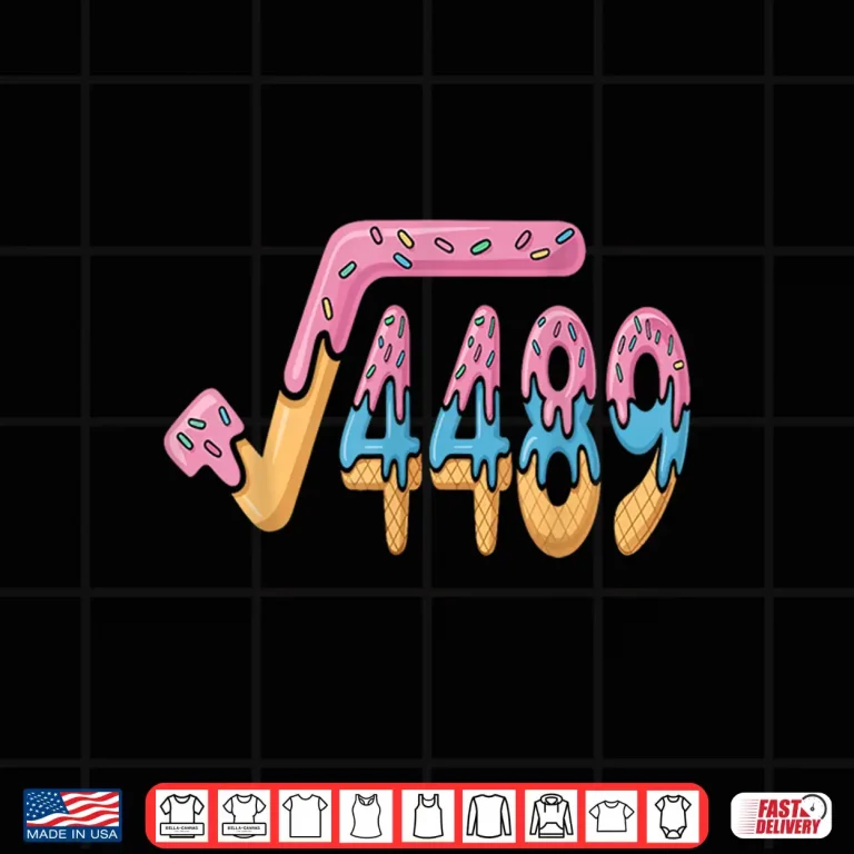 Design Square Root 4489 Funny 67 Math Ice Cream Meme Math Shirt