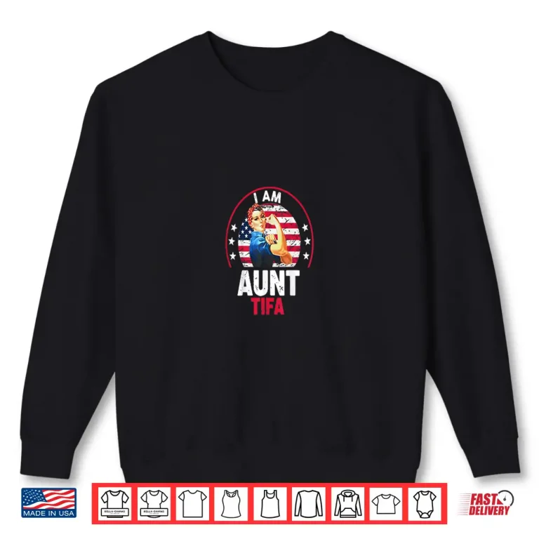 Sweatshirt I Am Aunt Tifa Womans Girl Aunt Tifa America Flag Vintage Shirt