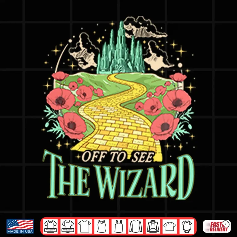 Design Off To See The Wizard Shirt