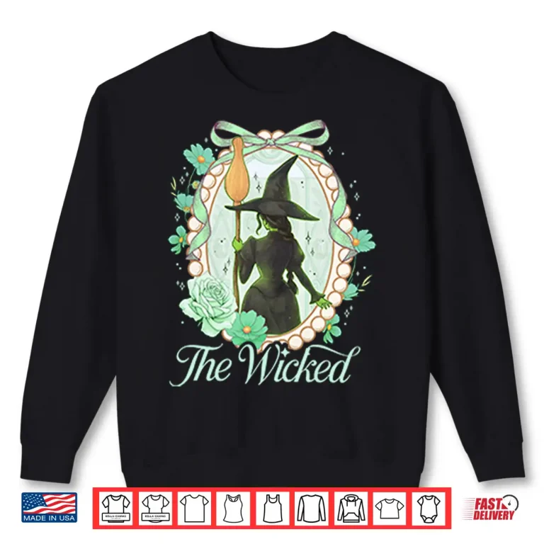 Sweatshirt Wicked For Good Elphaba The Wicked Shirt