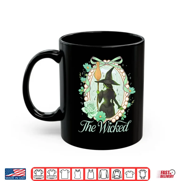 Mug Wicked For Good Elphaba The Wicked Shirt