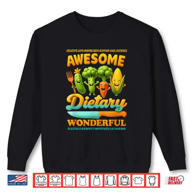 Sweatshirt Food Service Week Dietary Appreciation Flexible Respect Shirt