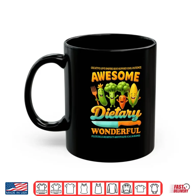 Mug Food Service Week Dietary Appreciation Flexible Respect Shirt