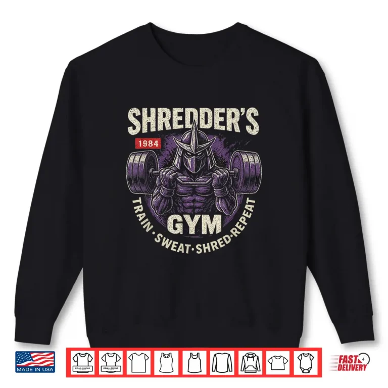 Sweatshirt Gym to Shred Shirt