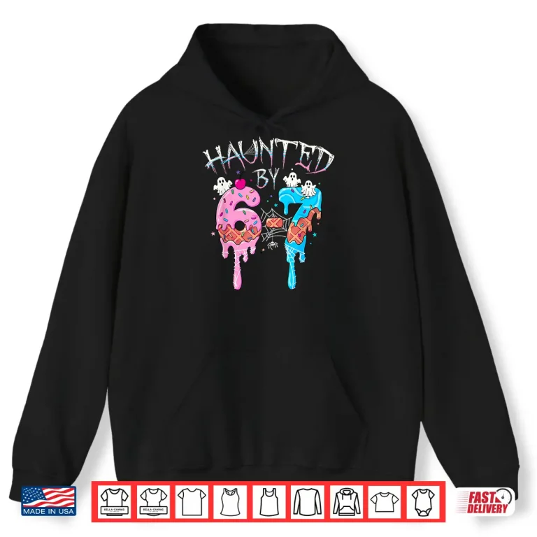 Haunted By 6 7 Halloween Ghost Gen Alpha Meme Ice Cream Drip Shirt 1 Hoodie Haunted by 6 7 Halloween Ghost Gen Alpha Meme Ice Cream Drip Shirt