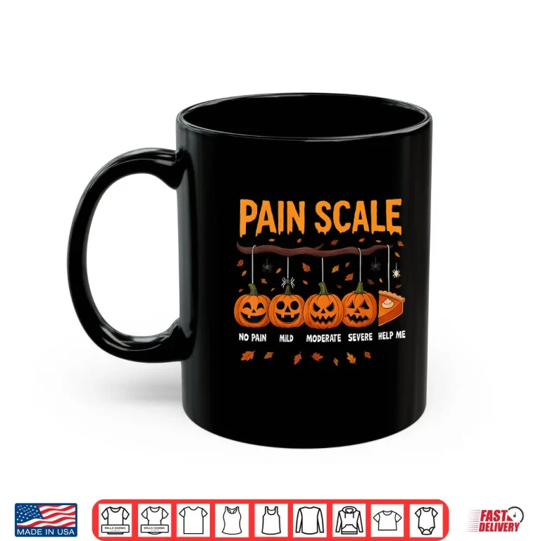 Mug Pain Scale Pumpkin Pain Assessment Trauma Nurse Halloween Shirt