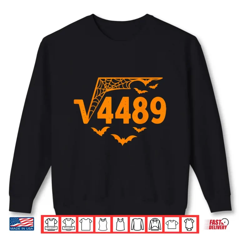 Sweatshirt Square Root 4489 Funny Halloween Meme 67 Math Teacher Shirt