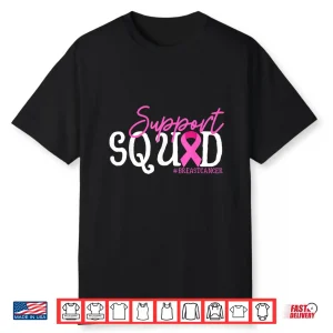 Support Squad Breast Cancer Awareness Pink Ribbon Shirt