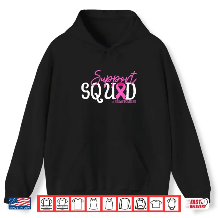 Hoodie Support Squad Breast Cancer Awareness Pink Ribbon Shirt