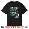 Win The Whole F Ing Thing Seattle Baseball Cal Raleigh Shirt