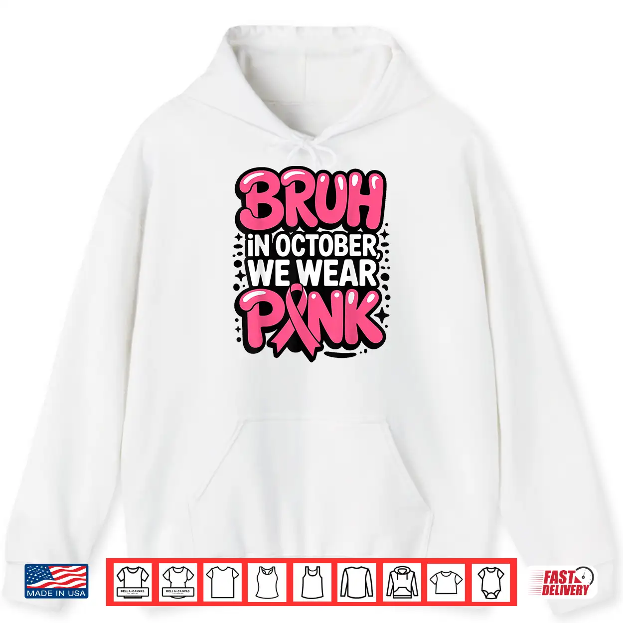 Breast Cancer Bruh In October We Wear Pink Shirt Breast Cancer Bruh In October We Wear Pink Shirt