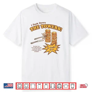 I Took Down The Towers Pancake Vintage Shirt