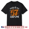 This Is My Halloween 67 Costume Number 6 7 Meme Saying 6 7 Shirt