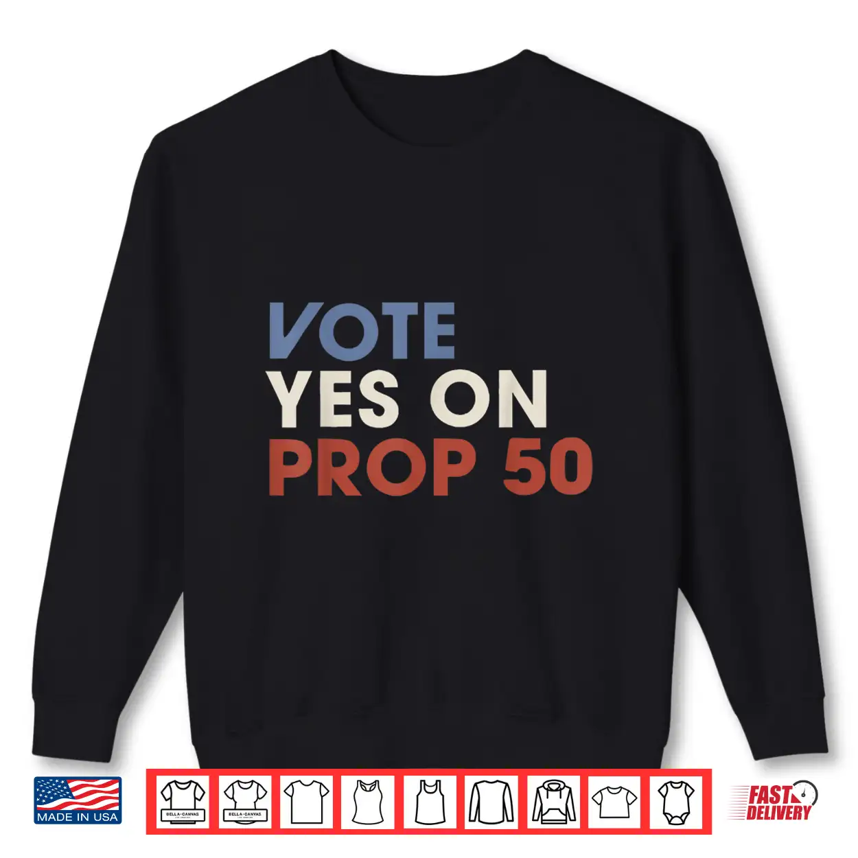 Vote Yes On Prop 50 Patriotic Vintage Shirt Vote Yes On Prop 50 Patriotic Vintage Shirt