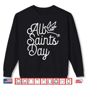 Sweatshirt All Saints Day Catholic Gifts Holy Spirit Shirt