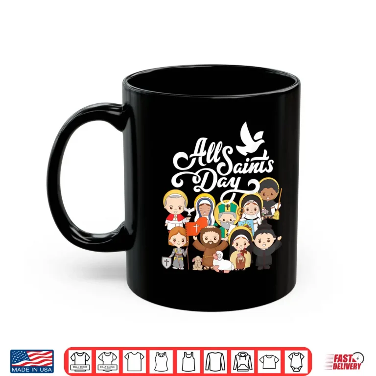 Mug All Saints Day Kids Catholic St Francis Therese Joan of Arc Shirt