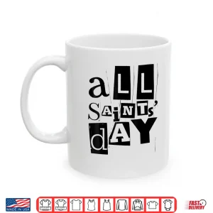Mug All Saints Day Vintage Retro Distressed Catholic Saints Shirt