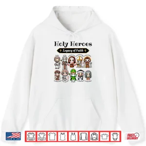 Hoodie Holy Heroes Legacy of Faith Catholic Saints Collection Shirt