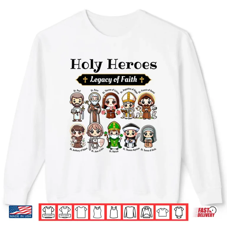 Sweatshirt Holy Heroes Legacy of Faith Catholic Saints Collection Shirt