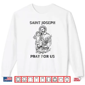 Saint Joseph All Saints Day Shirt 2 Sweatshirt Saint Joseph All Saints Day Shirt