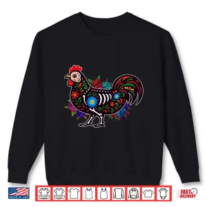 Sweatshirt Sugar Skull Chicken Dia de Muertos Halloween Day of The Dead Shirt