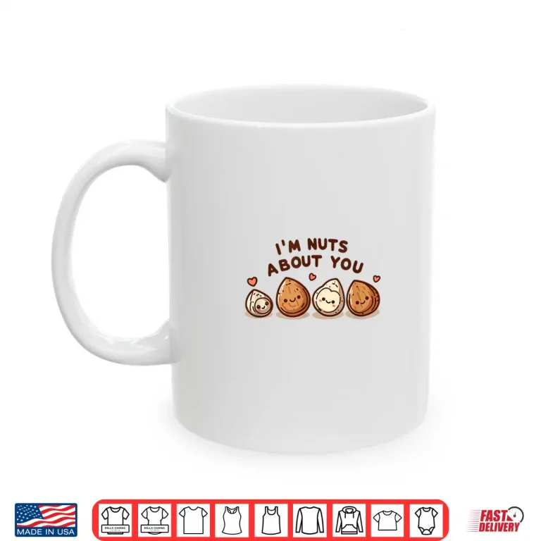 Mug Im Nuts About You Cute Cartoon Nut Valentines Day Shirt