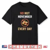 No Nut November Every Day Peanut Allergy Shirt