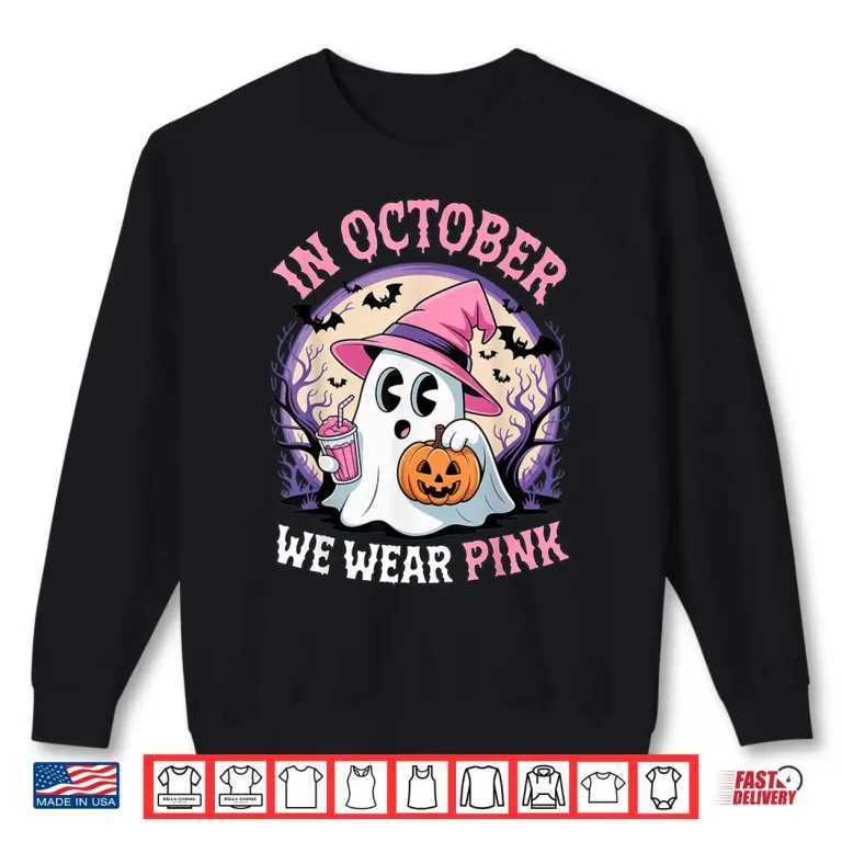 Sweatshirt Breast Cancer in October We Wear Pink Ghost Shirt