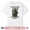 Grim Reaper If You’Re Trying To Scare Me Shirt