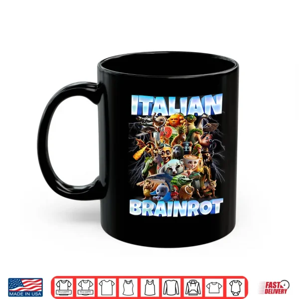 Mug Italian Brainrot Characters Funny Meme Popular Trend Gen Z Shirt