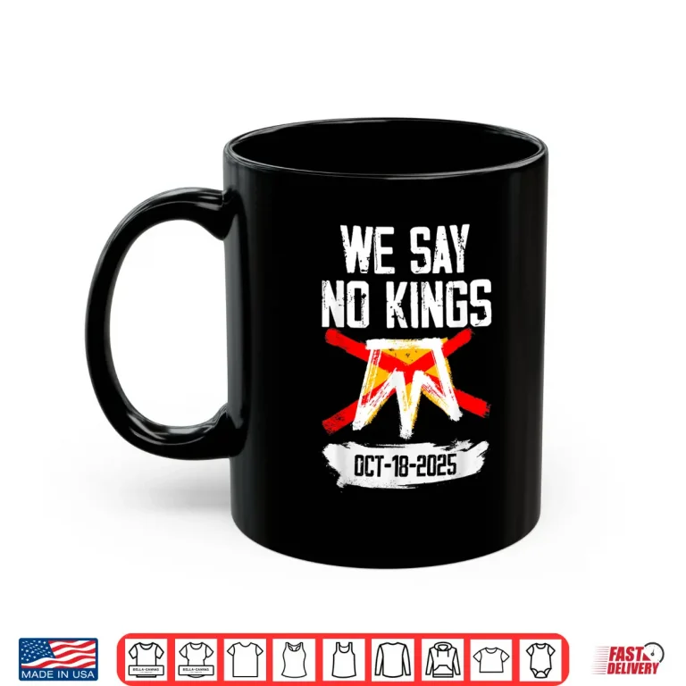 Mug No Kings Day 2.0 Shirt No Kings Protest October 18 Shirt