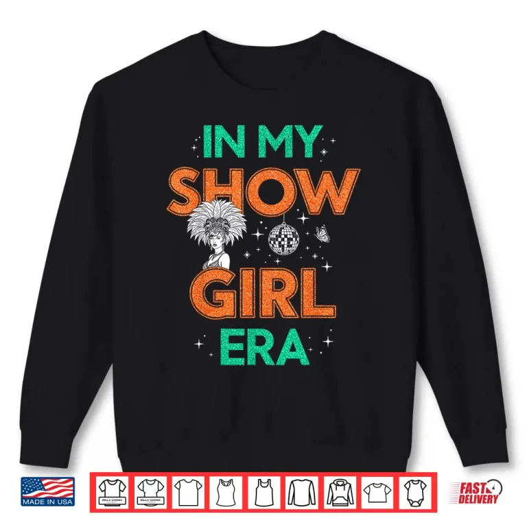 Sweatshirt Show Girl Vintage Shirt