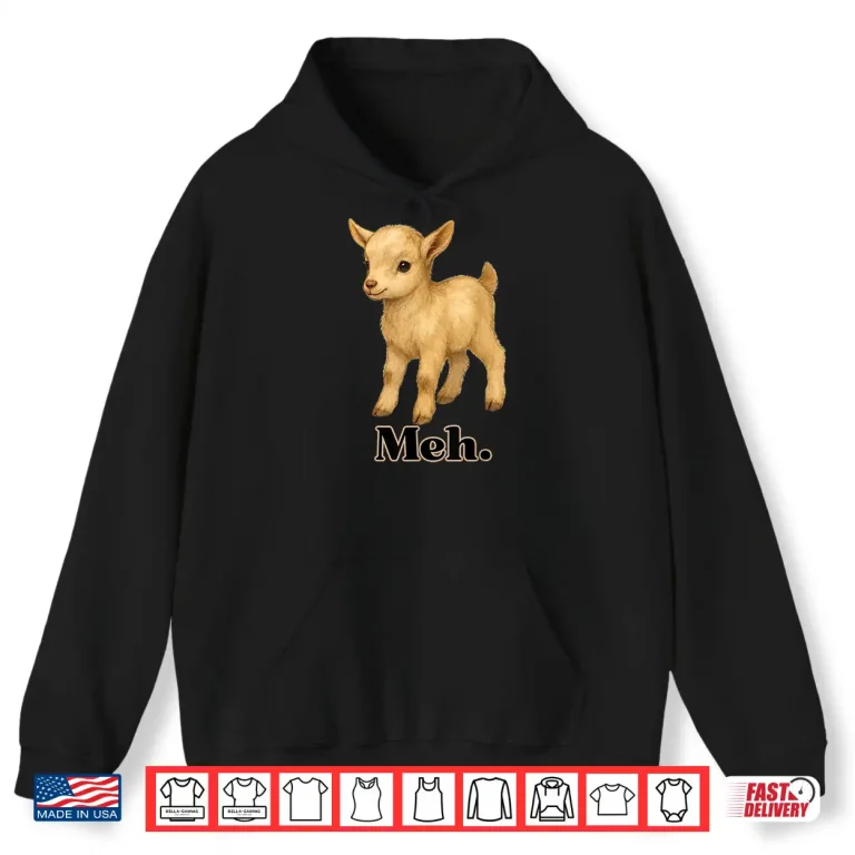 Hoodie Baby Goat Meh Shirt