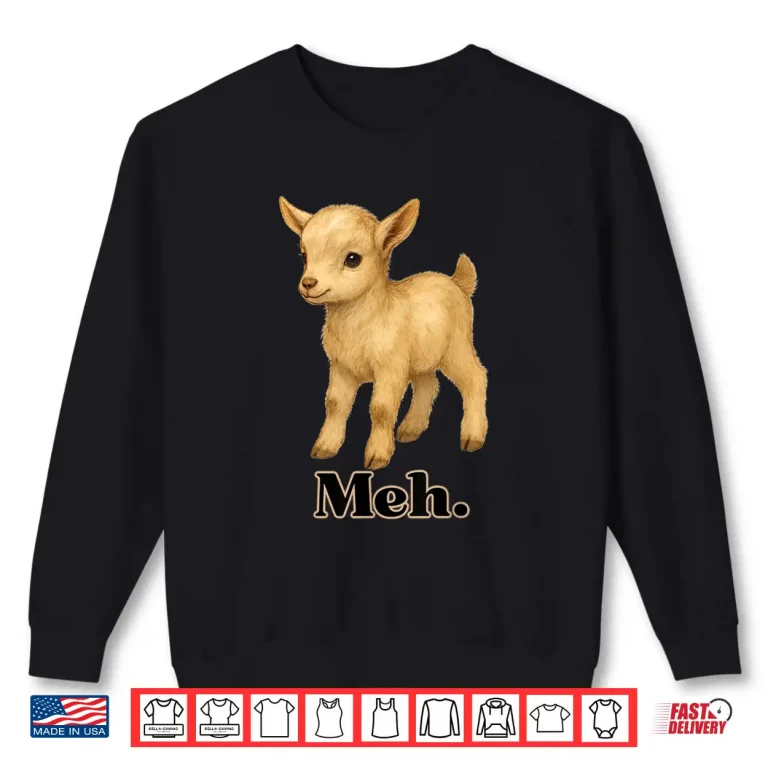 Sweatshirt Baby Goat Meh Shirt