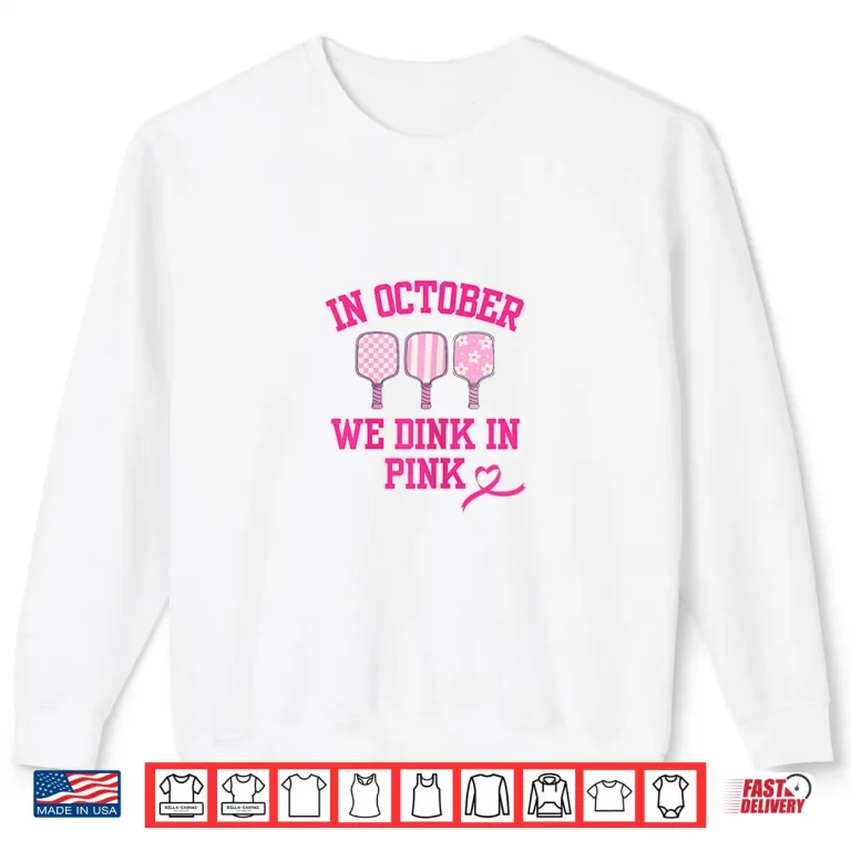 Sweatshirt Dink in Pink Ribbon Show Support On The Pickleball Court Shirt