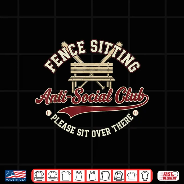 Fence Sitting Anti Social Club Please Sit Over There Shirt 4 Design Fence Sitting Anti Social Club Please Sit Over There Shirt