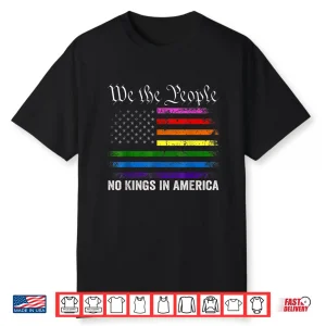 No Kings In America Shirt Lgbt American Flag Shirt