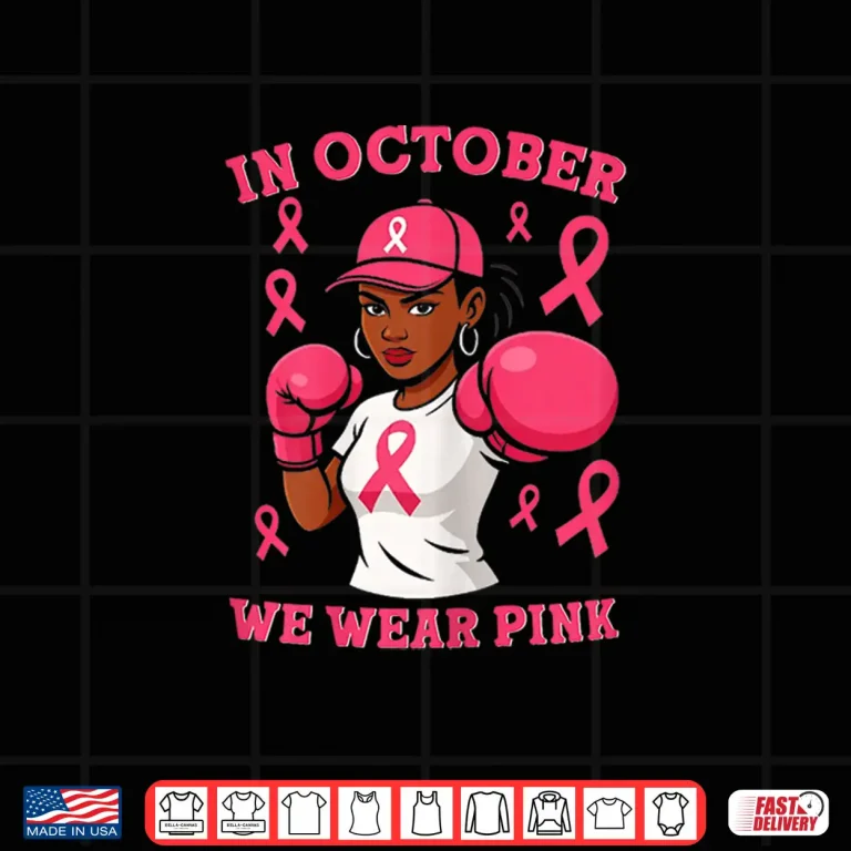 Design Black African American in October We Wear Pink Breast Cancer Shirt